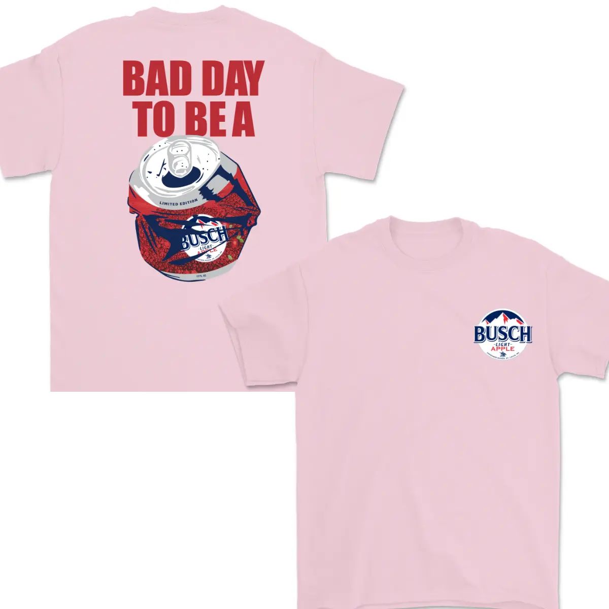 Bad Day To Be A Busch Light Apple 2-Sided Tee, Perfect Party Shirt Funny Beer Lover Gift