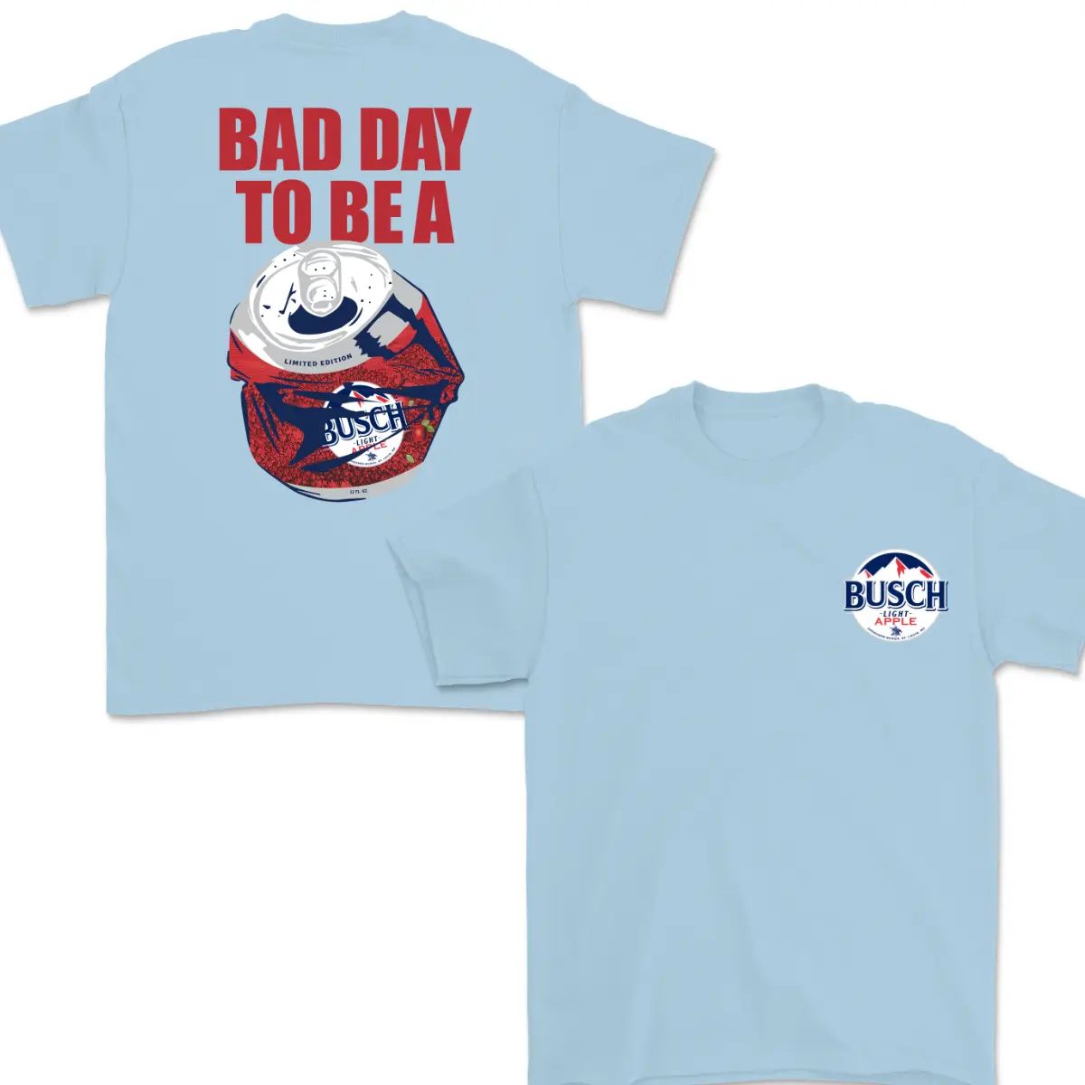 Bad Day To Be A Busch Light Apple 2-Sided Tee, Perfect Party Shirt Funny Beer Lover Gift