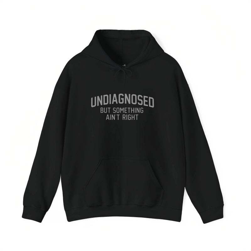 Short Sleeve Print Funny 'Undiagnosed But Something Ain't Right' Humor T-Shirt Casual Apparel