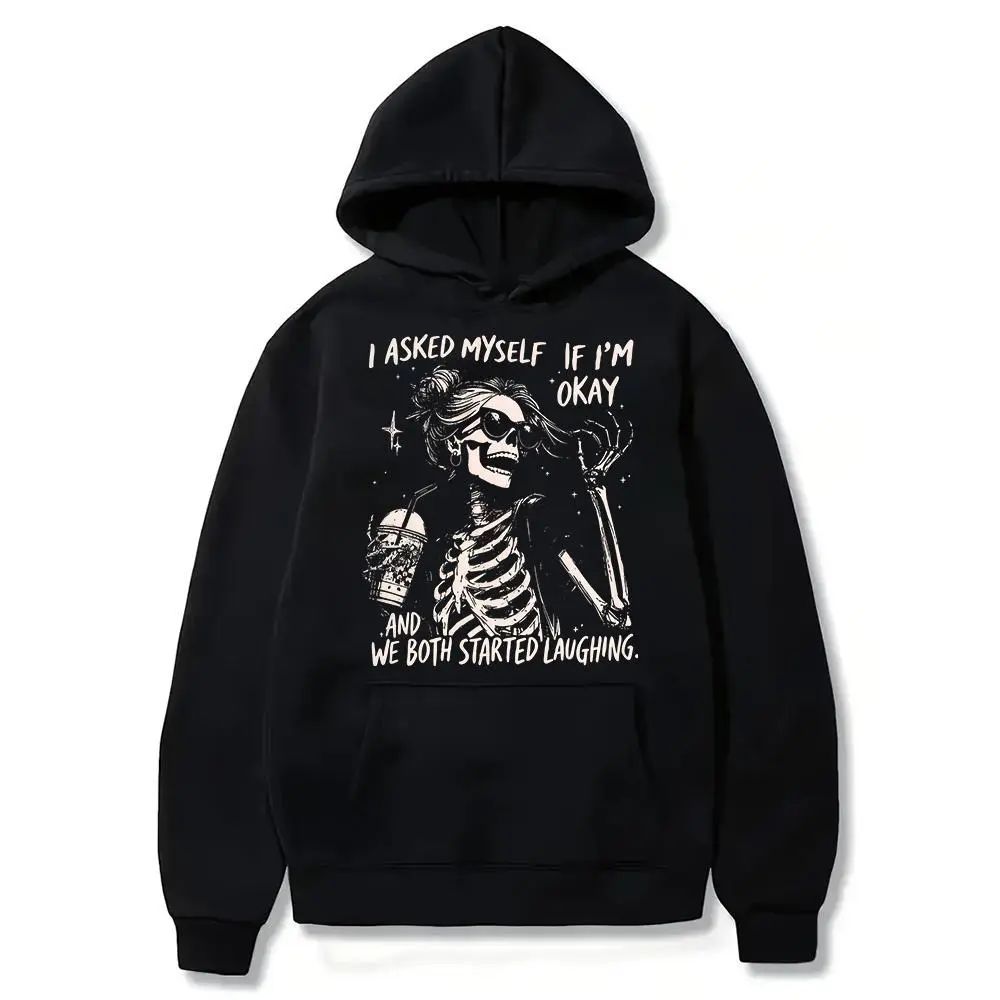 Trendy Skeleton Shirt | Asked myself if I’m okay | We Both Start Laughing
