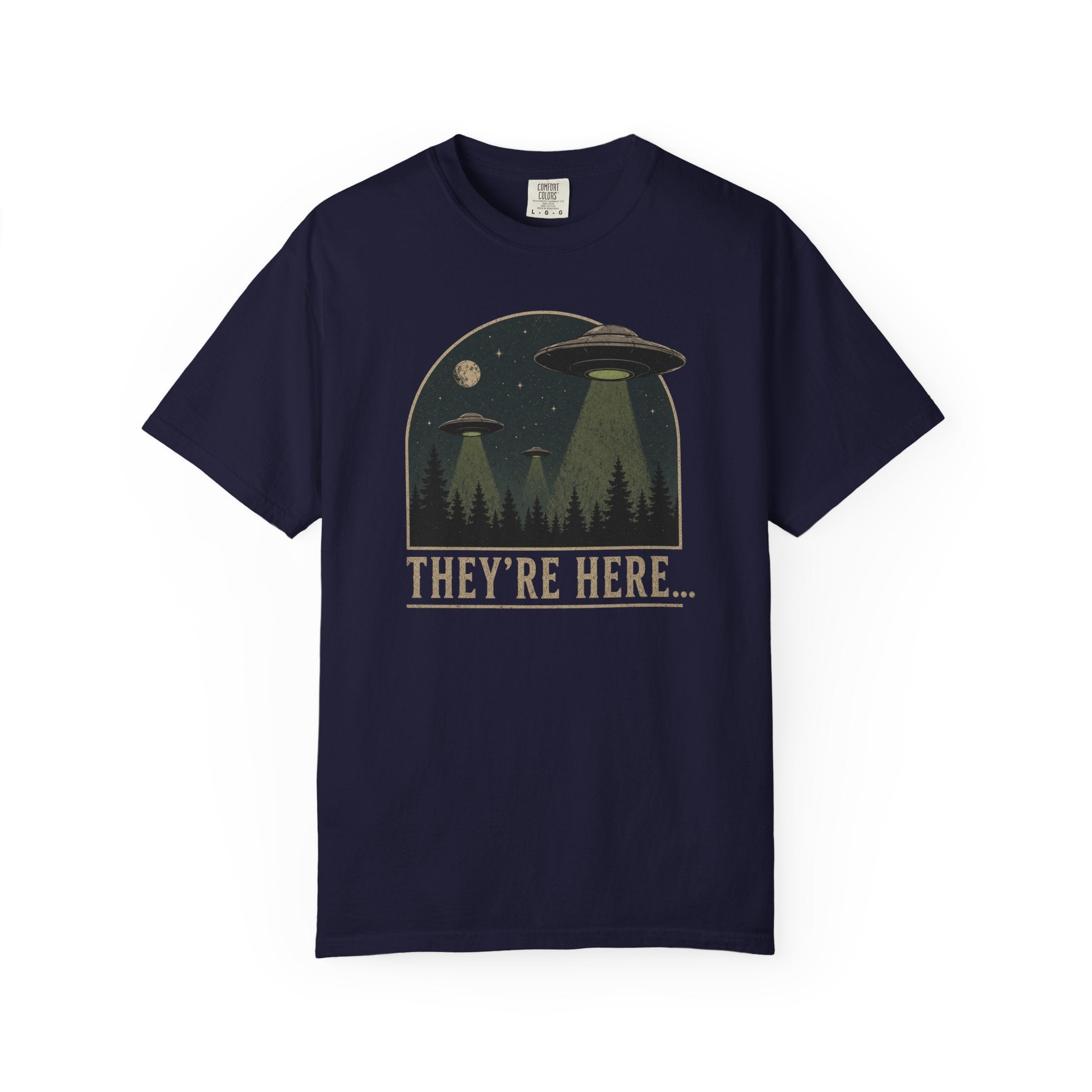 They’re Here UFO Invasion T-Shirt/Sweatshirt/Hoodie