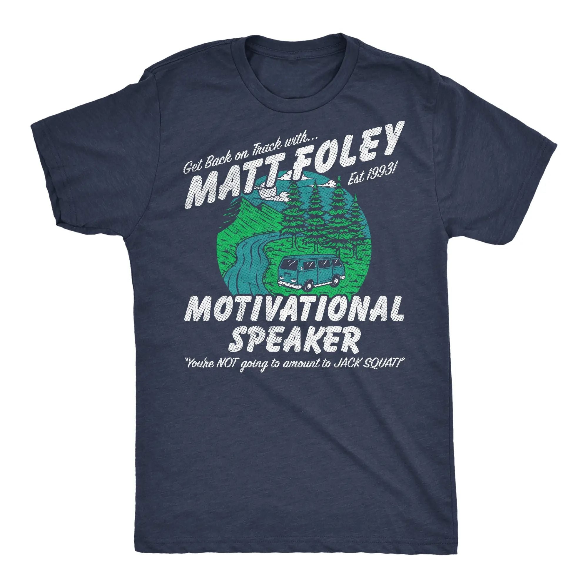 Funny Chris Farley T Shirts Hilarious Mens Tees Featuring Matt Foley Quotes and More Mens Funny T Shirts