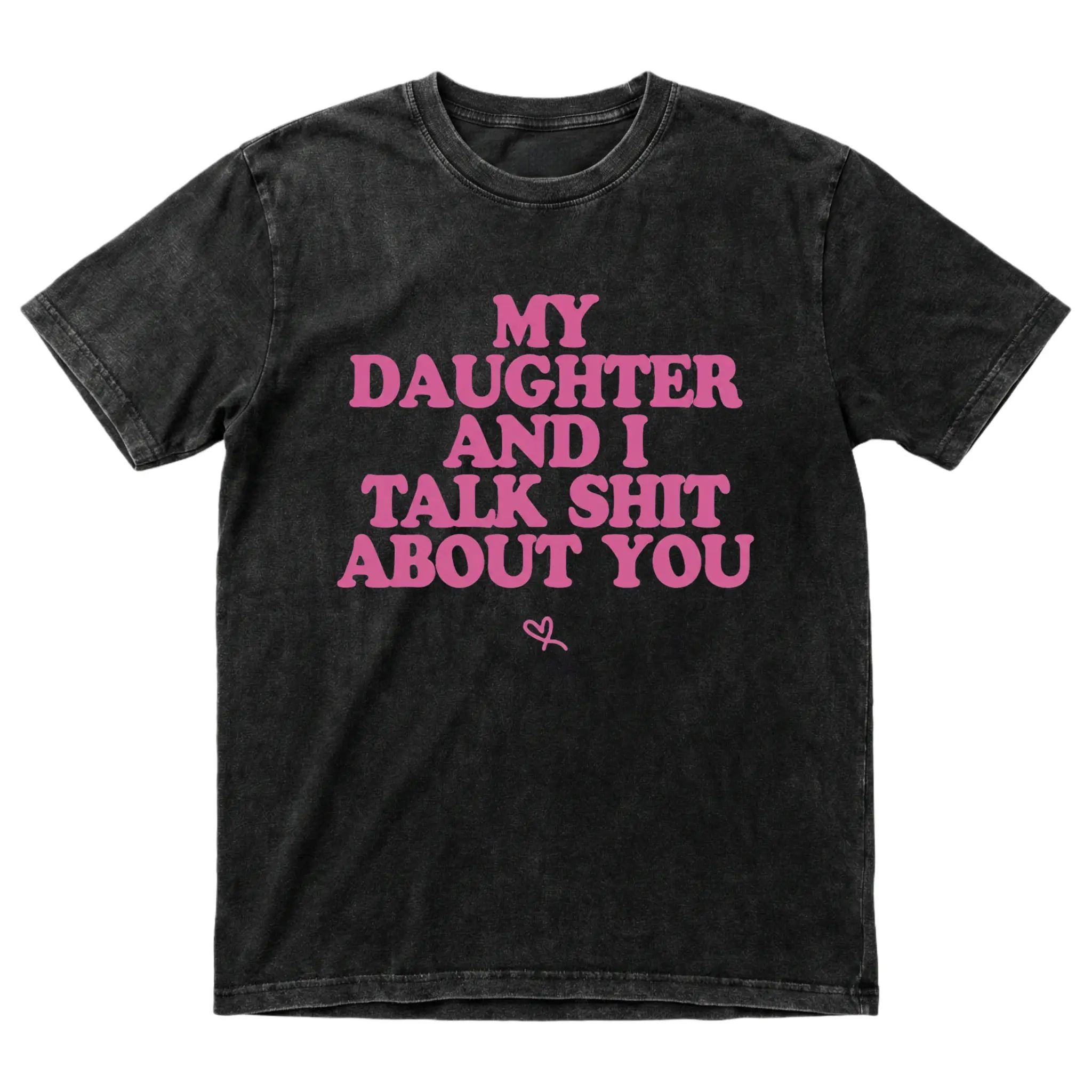Sleeve Round Neck Cotton T-Shirt - "My Daughter and I Joke About You" Funny Gift