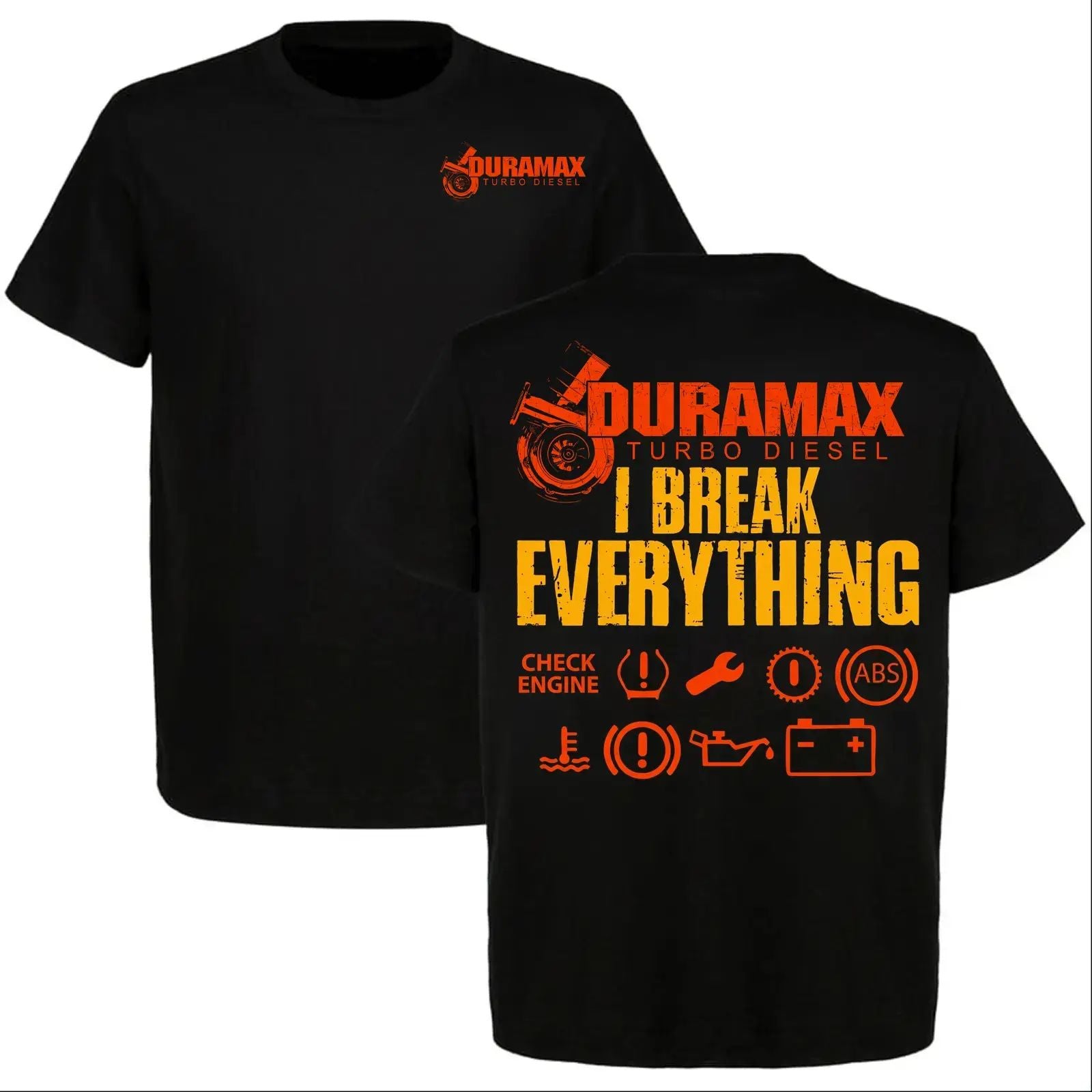 Duram.ax Turbo Diesel Shirt, I Break Everything Funny Diesel Truck Graphic Tee