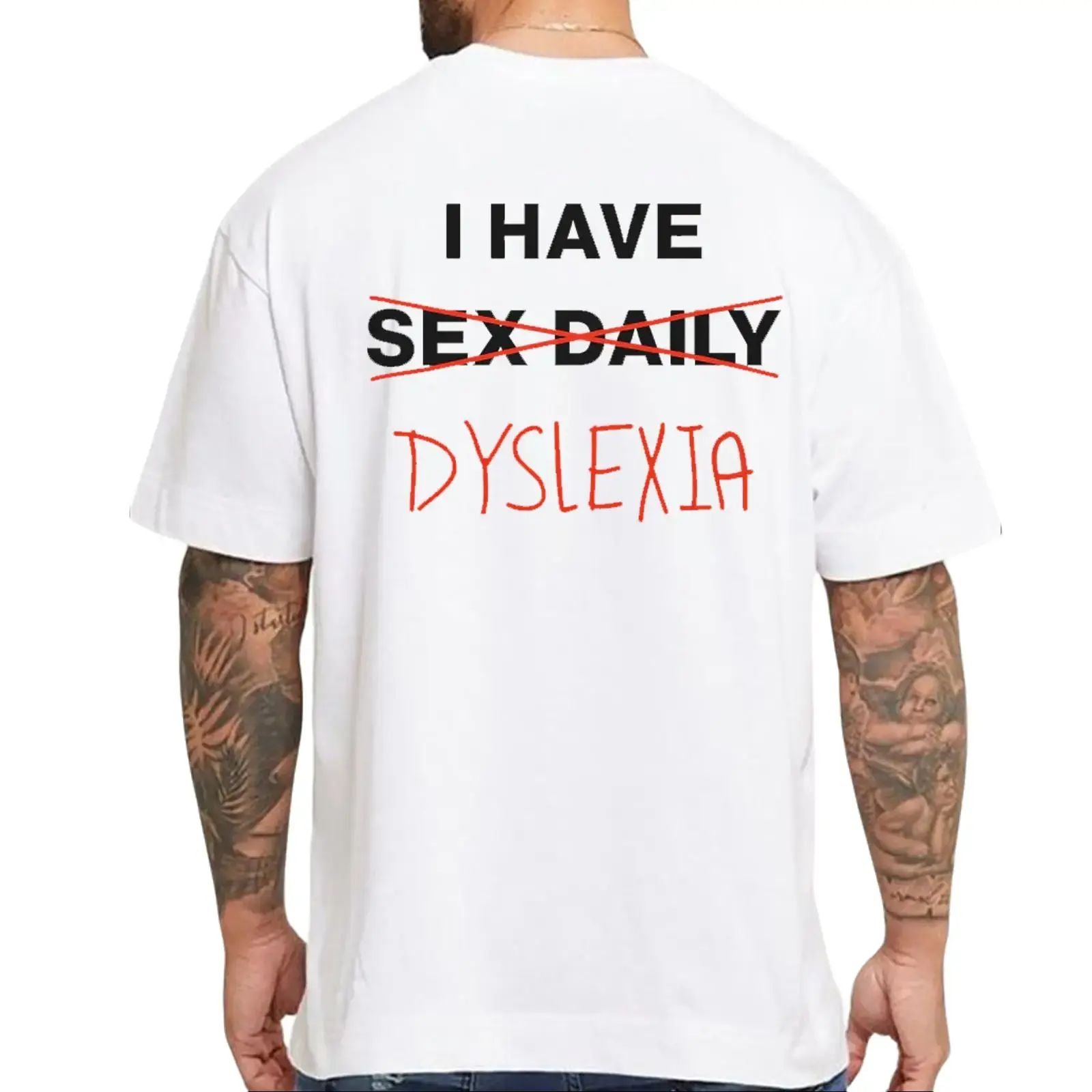 I Have Dyslexia Comfort Color Graphic Printed Tee Ring-Spun Cotton T-Shirt