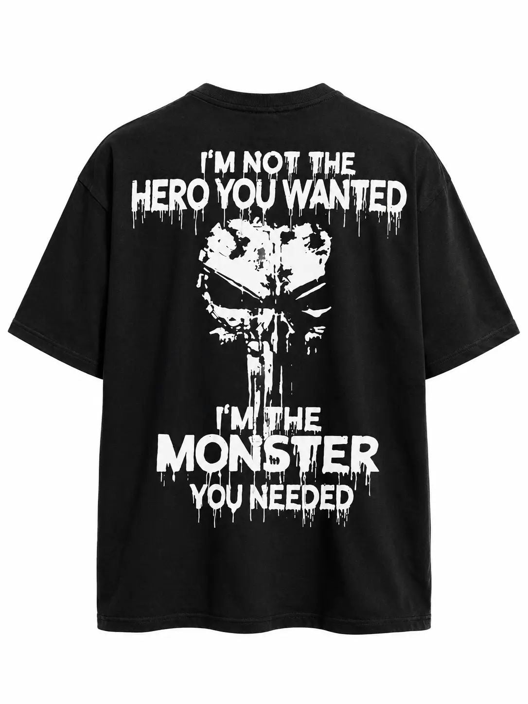 I'm Not The Hero You Wanted I'm The Monster You Needed Skull Print Men's T-Shirt