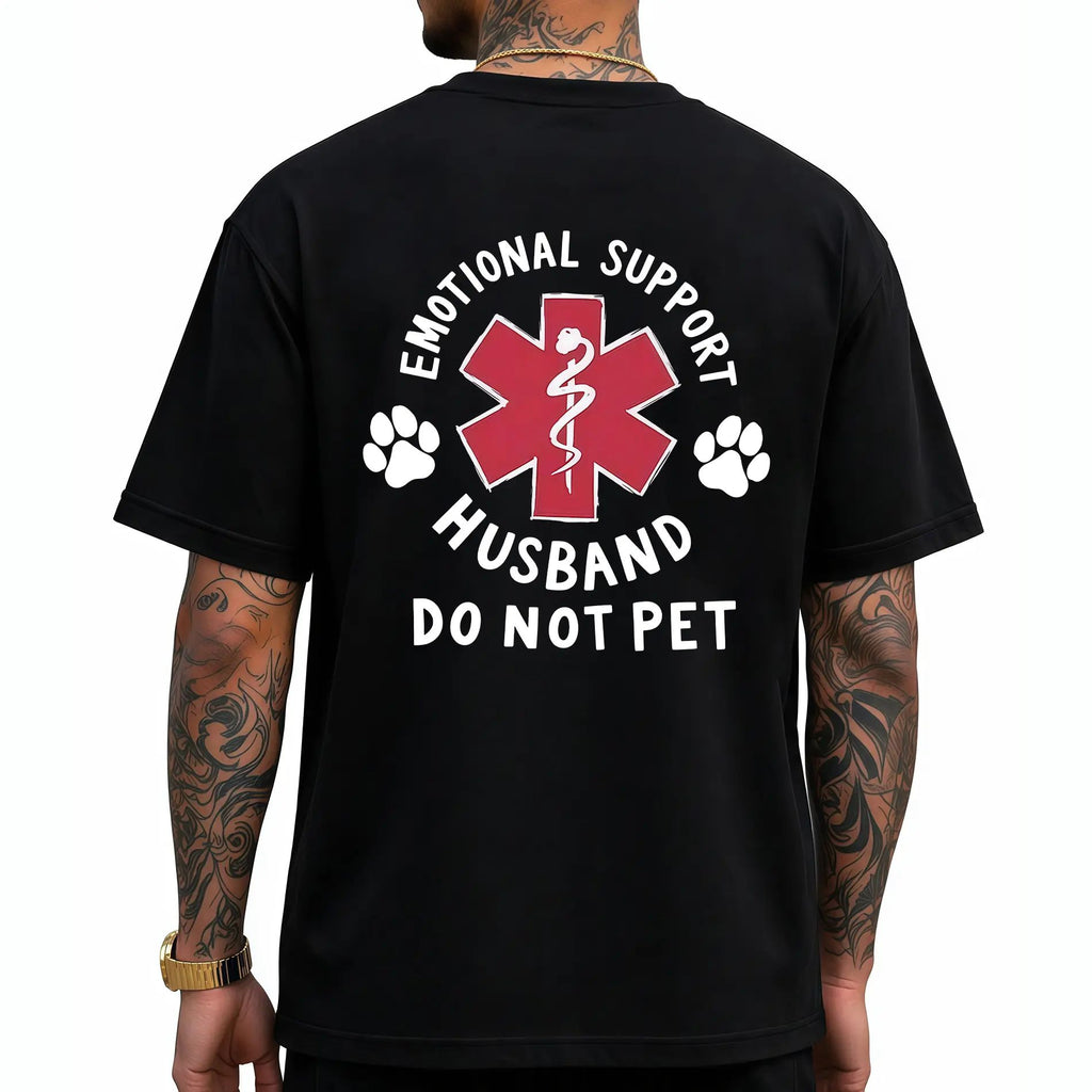 Emotional Support Husband Shirt, Funny Do Not Pet Medical Symbol T Shirt For Spouses