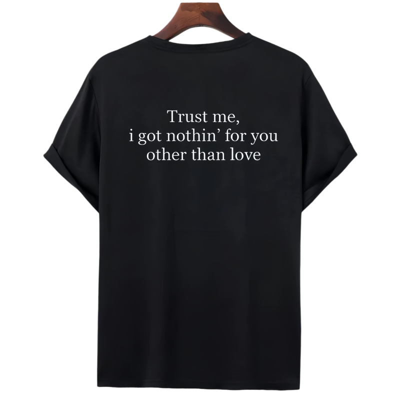 Trust Me I Got Nothing For You shirt – Classic Rap Graphic Streetwear Apparel For Men And Women