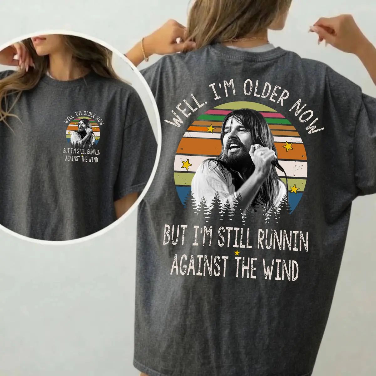 Well I'm Older Now Tee, But I'm Still Runnin Against The Wind Shirt