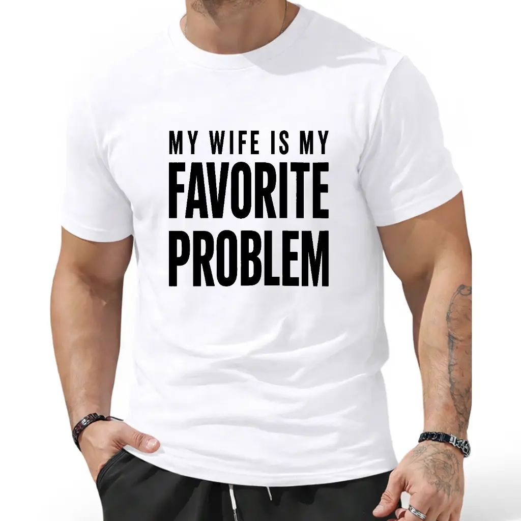 Men's Classic Shortsleeve T-Shirt, Funny 'My Wife Is My Favorite Problem' Graphic Print