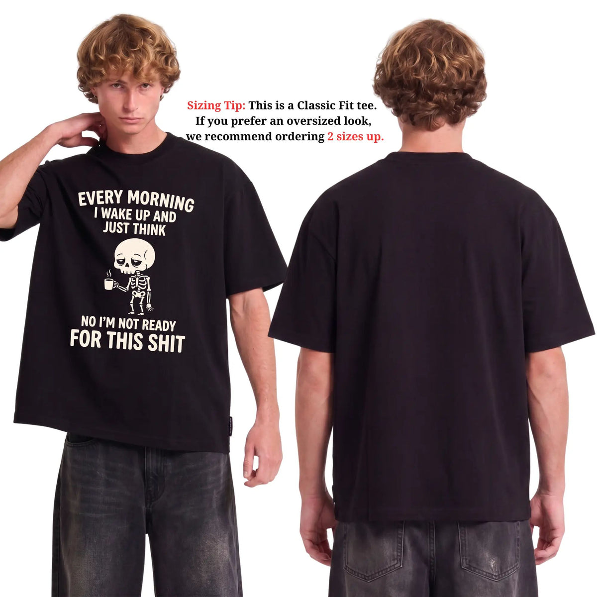 Every Morning I Wake Up Funny Skeleton T-Shirt