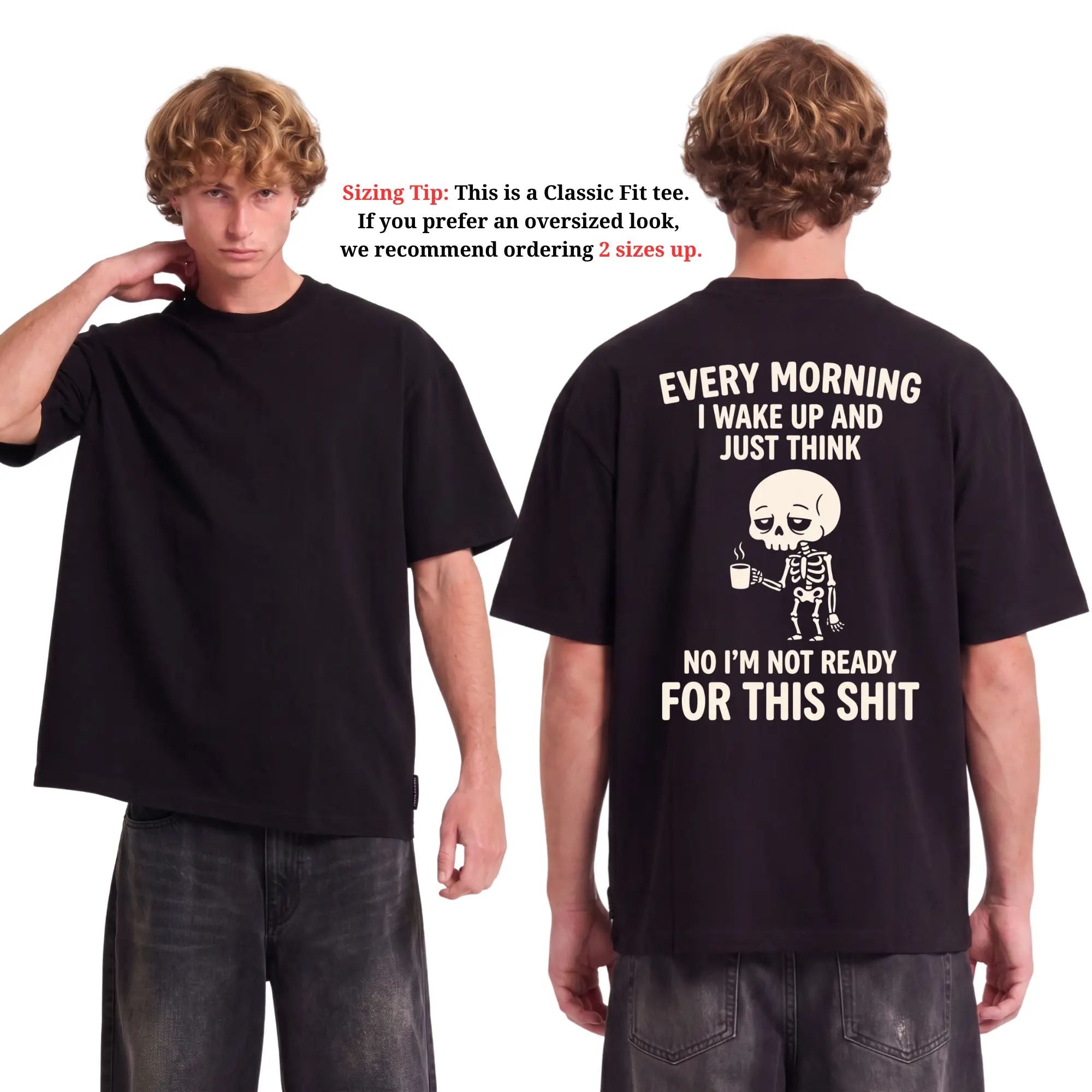 Every Morning I Wake Up Funny Skeleton T-Shirt