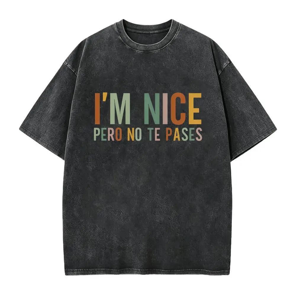 I'm Nice Pero No Te Pases Shirt Mexican Women Mexico Shirt