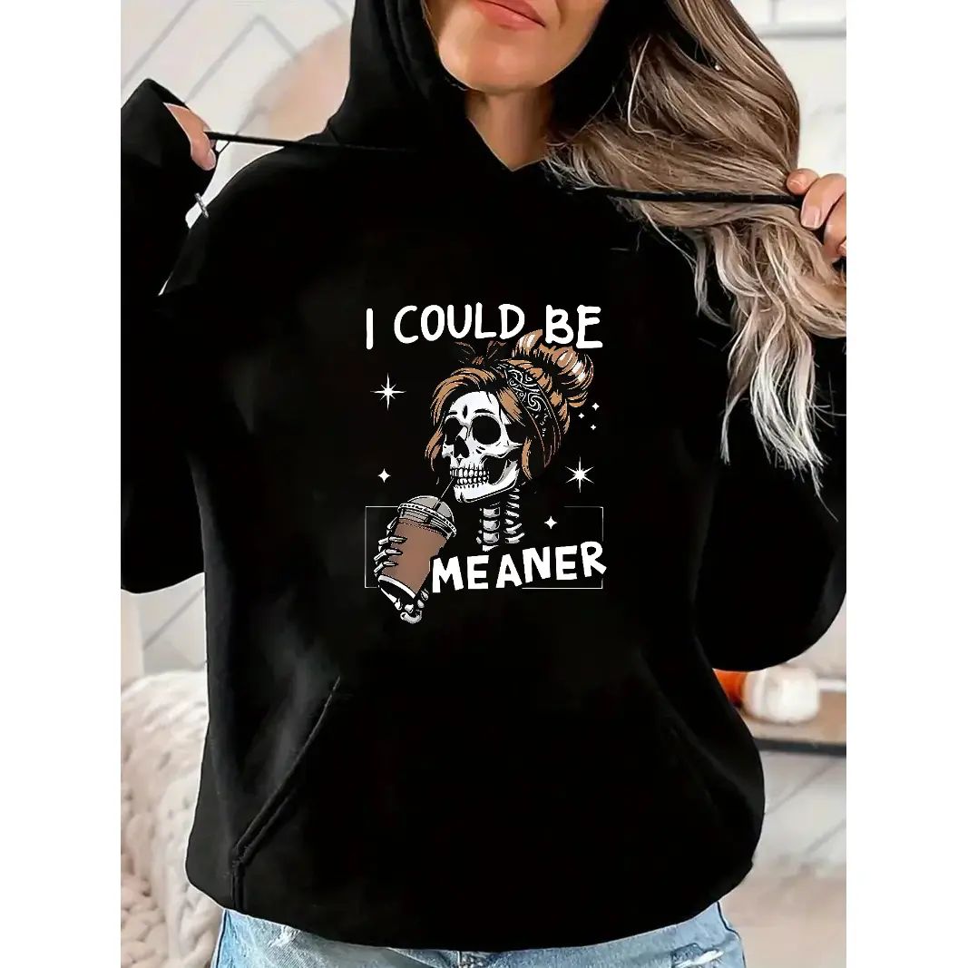 I Could Be Meaner Sweatshirt