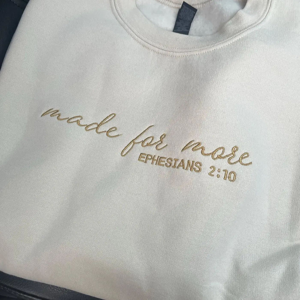 Made for More Embroidered Crewneck, Custom Bible Verse Sweatshirt