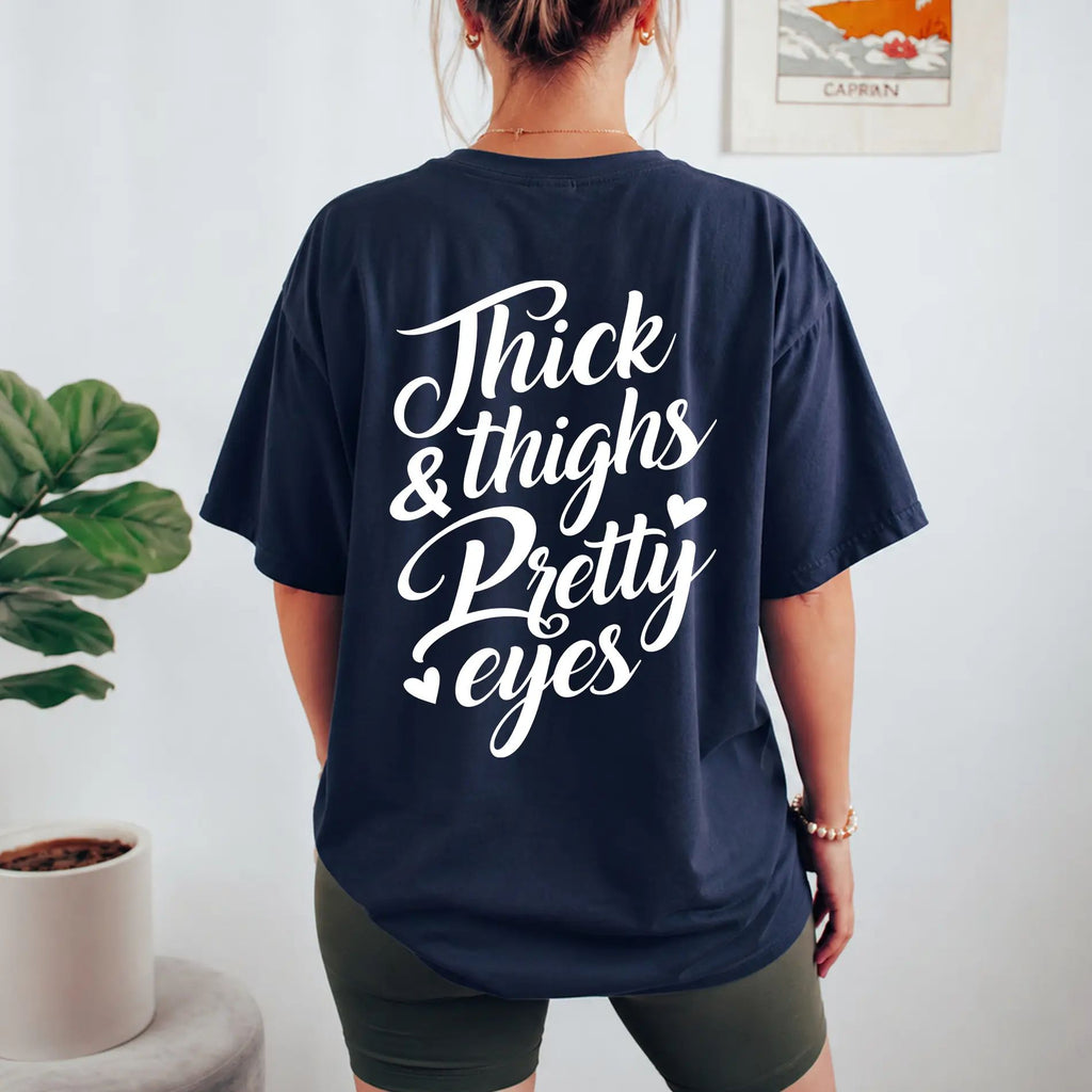 Thick Thighs Pretty Eyes Gym TShirt, Funny Girl Illustration Hoodie