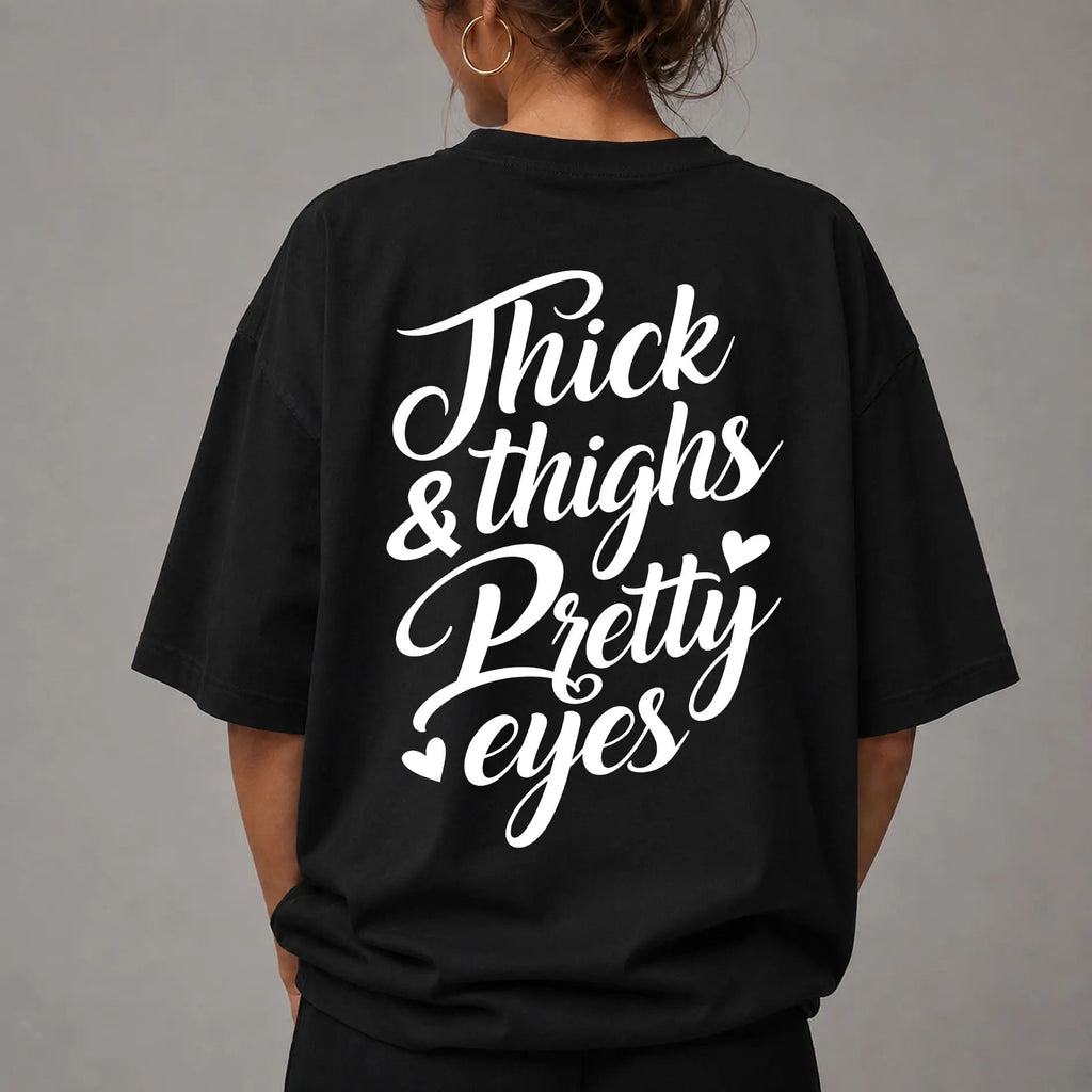 Thick Thighs Pretty Eyes Gym TShirt, Funny Girl Illustration Hoodie