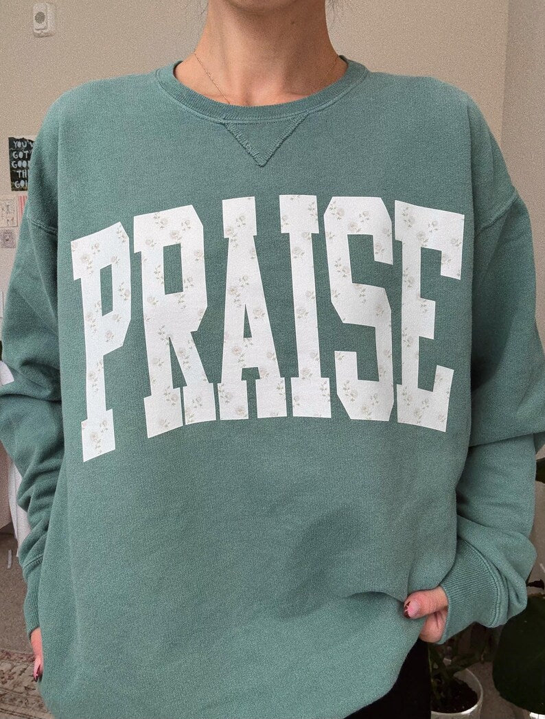 Praise Varsity Sweatshirt | Christian Floral Varsity Crewneck Gifts for Women