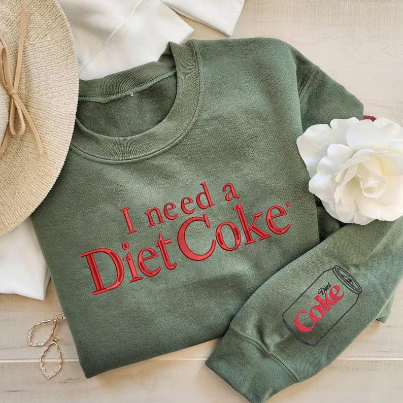 I Need A Diet Coke Embroidered Crewneck