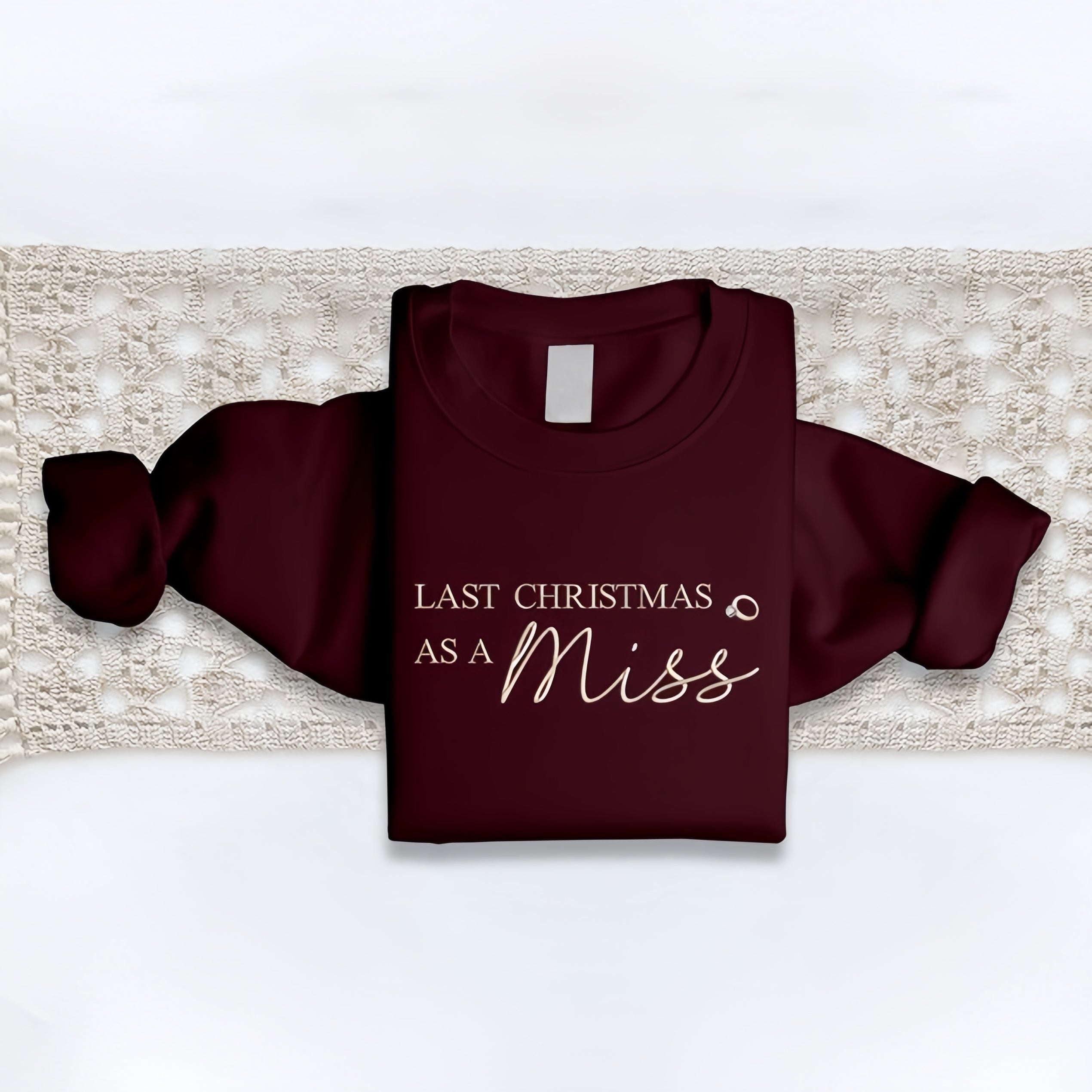 "Last Christmas as a Miss" Embroidered Sweatshirt – Bridal Holiday Crewneck