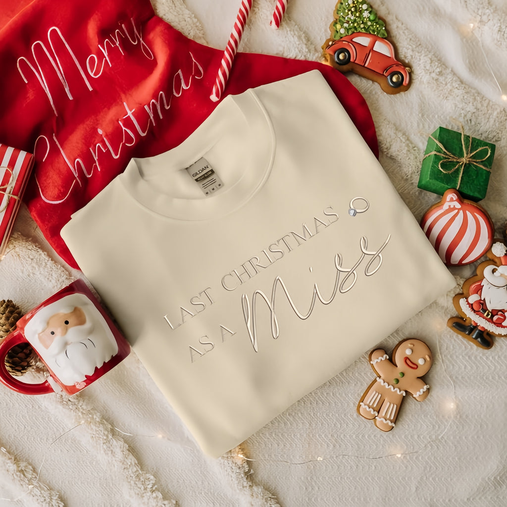 "Last Christmas as a Miss" Embroidered Sweatshirt – Bridal Holiday Crewneck