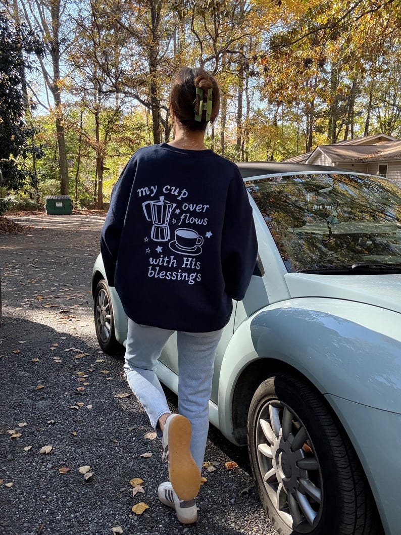 My Cup Overflows With His Blessings Sweatshirt | Christian Bible Verse Psalm 23:5 Crewneck