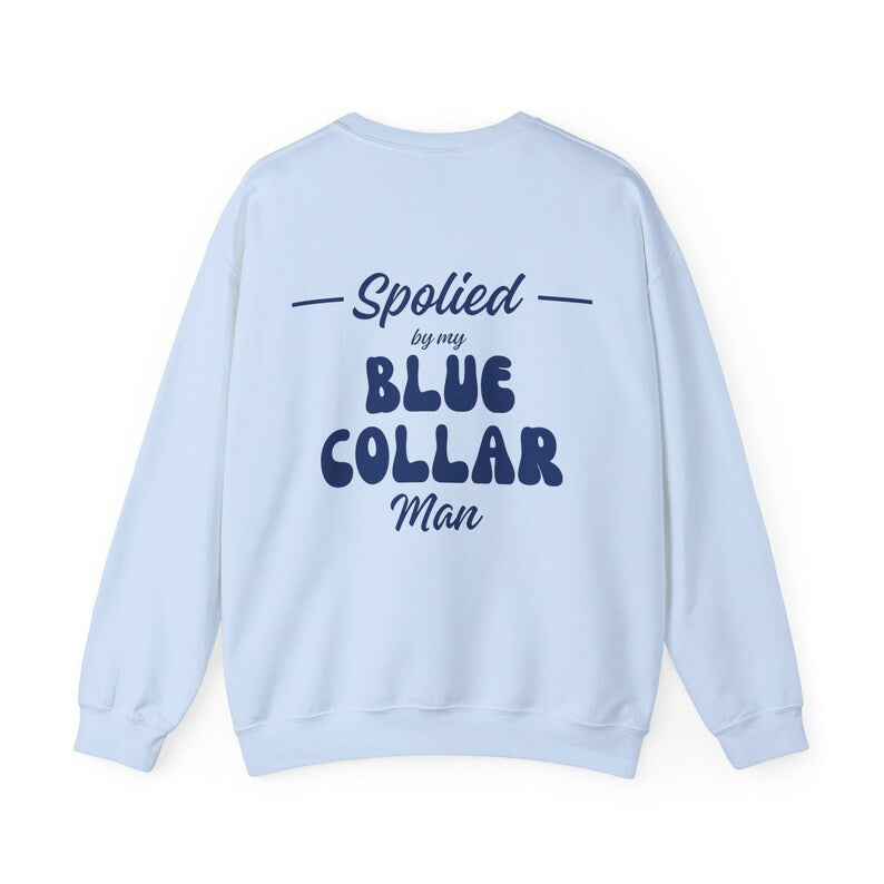 Spoiled Wife Sweatshirt, Blue Collar Wives Club shirt, Blue Collar Wife Sweatshirt, Funny Blue Collar Shirt, Blue Collar Hoodie,Funny Wife Shirt