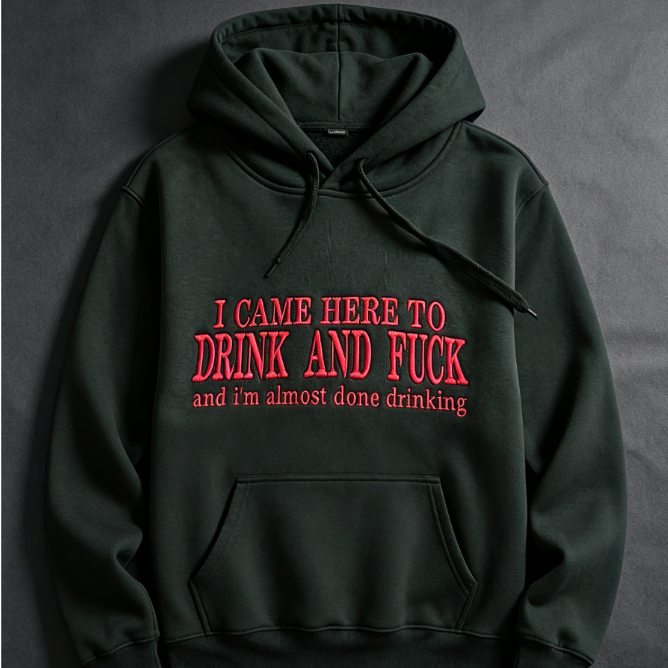 Vintage Gothic Embroidered Hoodie – “I Came Here To Drink” Oversized Streetwear Pullover