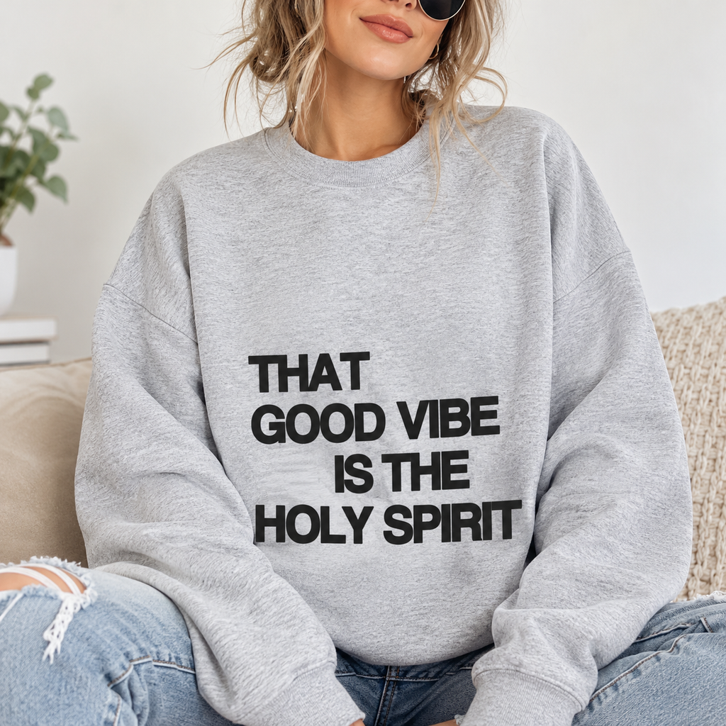 GOOD VIBE Christian Pullover Sweatshirt